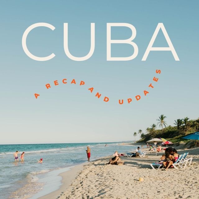 What’s Going On In Cuba? A 2023 Update